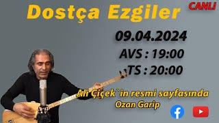 Ozan Garip (Ali Çiçek) - DOSTÇA EZGİLER