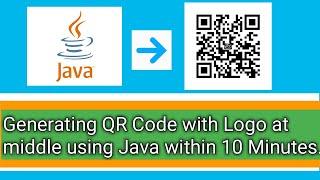 How to Generate QR Code using Java | Adding Logo to QR code