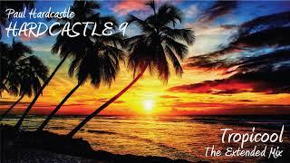 Paul Hardcastle - Tropicool (The Extended Mix)