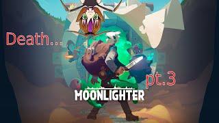 Moonlighter playthrough  3 | Beat some bosses, new weapons, didn't die etc..