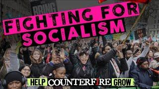 Fighting For Socialism - Help Counterfire Grow