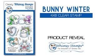 WHIMSY STAMPS PRODUCT REVEAL: Bunny Winter Holiday 4 x 6 Stamp Set