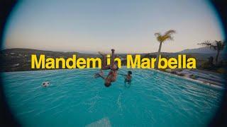 Mandem In Marbella