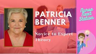 Patricia Benner's Novice to Expert Theory in Nursing | NurseNextStation