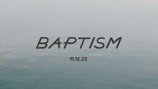 Baptism Service - November 12, 2023