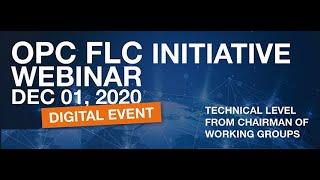 OPC Foundation Field Level Communications (FLC) Initiative - Webinar Dec 2020