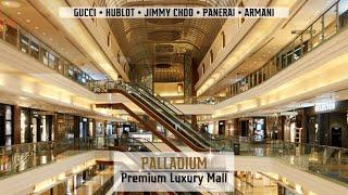 Palladium Mall | Mumbai's First Luxury Mall | Gucci | Jimmy Choo | Hublot