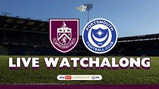 BURNLEY vs PORTSMOUTH | EFL CHAMP | LIVE WATCHALONG | #BURPOR