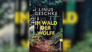 Im Wald der Wölfe: Kriminalroman by Linus Geschke | Hörbuch Krimis Thriller