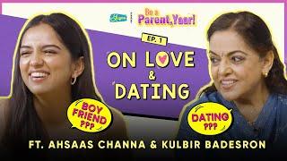 Love, Sex and Dating with Ahsaas Channa & Kulbir Badesron on Be A Parent, Yaar! Mother's Day Special