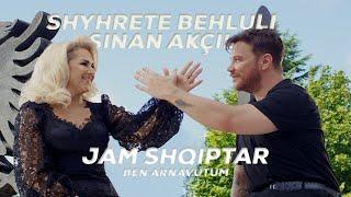 Shyhrete Behluli ft Sinan Akçıl - Jam Shqiptar / Ben Arnavutum 