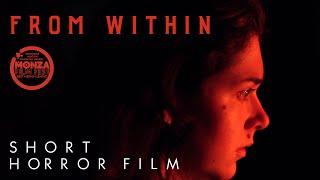 From Within - Short Horror Film (2024)