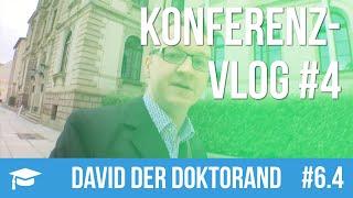 David der Doktorand #6.4 – Konferenz-VLOG #4