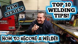 How to be a better welder in 20 minutes.