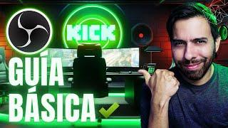 Guía completa para hacer streaming en KICK + PRO TIPS!