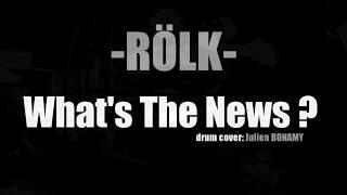 what's  the news ? - ROLK - drum cover julien bonamy