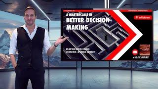 Masterclass: How to Make Better Decisions | PWC, ME | Matthew Griffin | Leadership Keynote Speaker