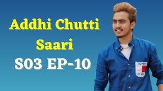 Addhi Chutti Saari-S03 || EP-10 || Eastwood International School, Mullanpur, Ludhiana || Bipan Joshi