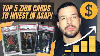 THE TOP 5 ZION WILLIAMSON SPORTS CARDS TO INVEST IN ASAP ON A $500 BUDGET!