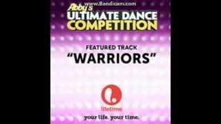 Abby's Utlimate Dance Competition - WARRIOR - LIFETIME