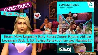 Early Access Creator Payouts for Lovestruck- Is EA Buying Reviews or Planning To? EACN