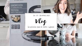 Un nuovo look e vi porto un po’ nella mia quotidianità | Vlog | 26 - 27 - 28 aprile 2021