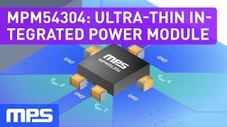 Power Management Module – Ultra-Thin, Integrated, Quad-Output, MTP and I2C, MPM54304