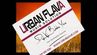 Dj Vj BUBBA YAEs URBAN FLAVA SOUTHERN SOUL LACE FRONT MIX