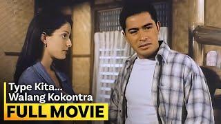 ‘Type Kita... Walang Kokontra’ FULL MOVIE | Cesar Montano, Dayanara Torres