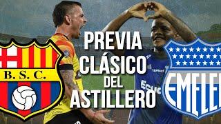 PREVIA: BARCELONA VS EMELEC l CLÁSICO DEL ASTILLERO - LIGAPRO ECUABET FECHA 10