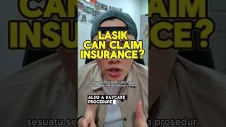 LASIK Can Claim Insurance? #InsuranceMalaysia #LASIK #InsuranceTips