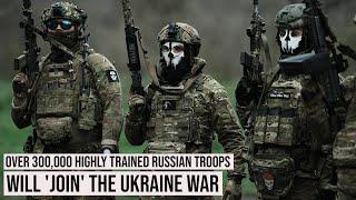 Shocking Europe: 300,000 Russian troops ‘join’ Ukraine war