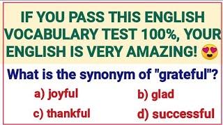 English Vocabulary Test Synonym Quiz ️ Can you pass this quiz?