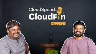 CloudFin Ep1 | ManageEngine CloudSpend Podcast | Cloud cost management