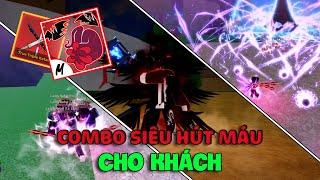 Quá Đẳng Cấp Khiêm Trẻ Trâu Cày COMBO Siêu Hút Máu Cho Khách, Bonus Luôn Tam Kiếm Trong Blox Fruit
