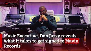 Music Executive, Don Jazzy reveals what it takes to get signed to Mavin Records