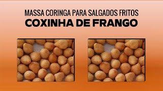 MASSA CORINGA SALGADO FRITO FABRICAÇÃO COXINHA