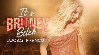 Lucas Franco Dj - It's Britney Bitch SET