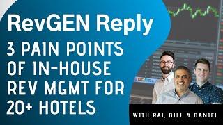 RevGEN Reply - 3 Pain Points of In-House Revenue Management For 20+ Hotels