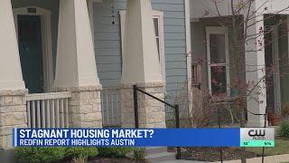 Stagnant housing market? Redfin report highlights Austin