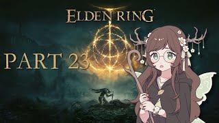 stalling before the final boss | elden ring part 23