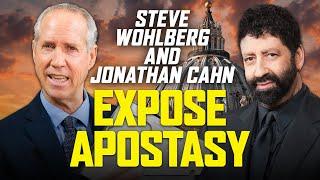 Steve Wohlberg and Jonathan Cahn Expose Apostasy