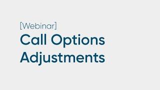 Call Options Adjustments: How To Adjust To The Market