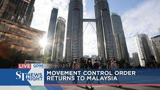 Movement Control Order returns to Malaysia | ST NEWS NIGHT