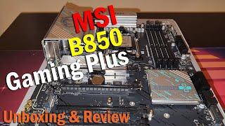 MSI B850 Gaming Plus WIFI | Unboxing, Build Installation, and Review