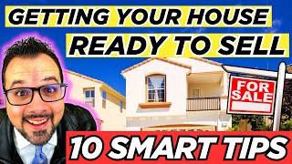 Getting Your House Ready To Sell | 10 Smart Tips