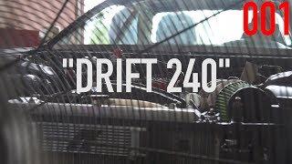 Drift 240 | Daily Tune 001