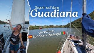 Segeln auf dem Guadiana Grenzfluss  | S.2 Ep.10