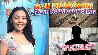 BELLA QUEEN NOLAK BUAT DIJODOHIN!? - PERNAH GAK PERNAH WITH BELLA QUEEN