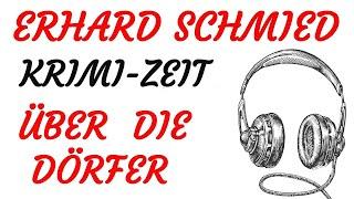 KRIMI Hörspiel - Erhard Schmied - ÜBER DIE DÖRFER (2019)